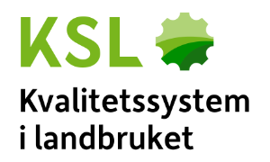 Kvalitetssystem i landbruket KSL kvalitetssystem i landbruket